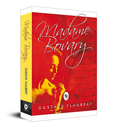 Madame Bovary by Gustave Flaubert