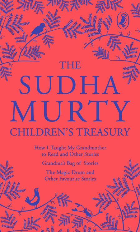The Sudha Murty Children’s Treasury: 3-in-1 book combo, Short-Story Collection for Children Including the Most-Loved Grandma’s Bag of Stories by Sudha Murty