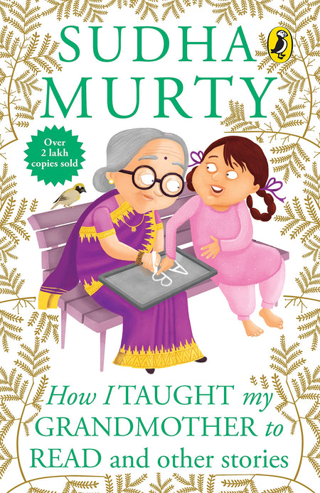 How I Taught My Grand Mother To Read and Other Stories By Sudha Murty