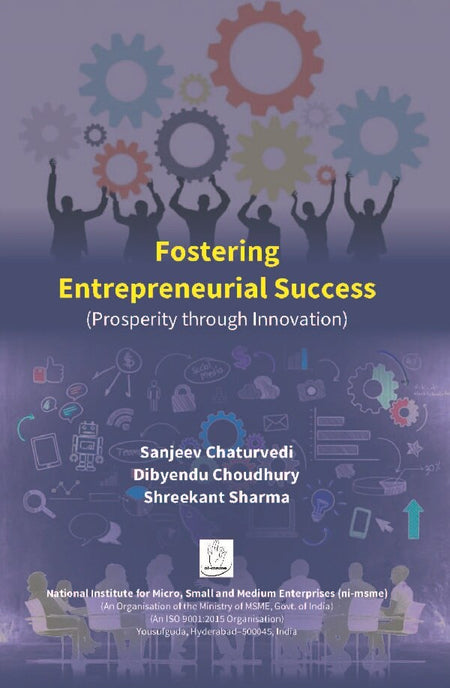 Fostering Entrepreneurial Success (Prosperity Through Innovation) - Gyan Books