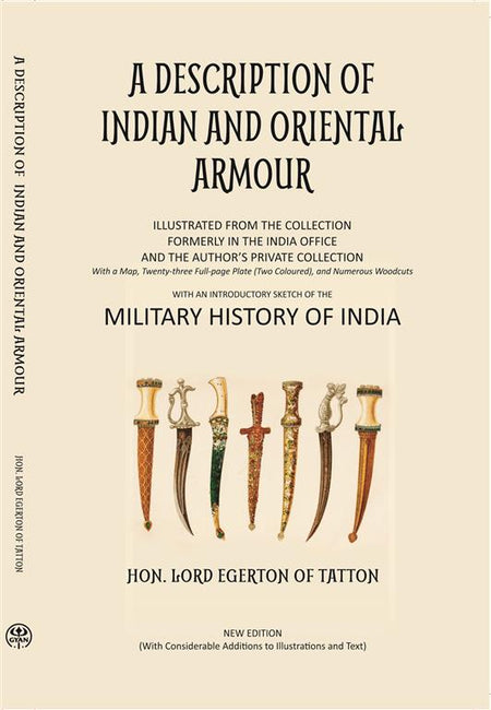 A Description Of Indian And Oriental Armour - Gyan Books
