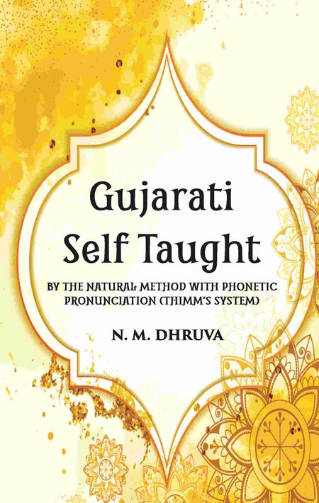 Gujarati Self Taught (Thimmās System) - Gyan Books