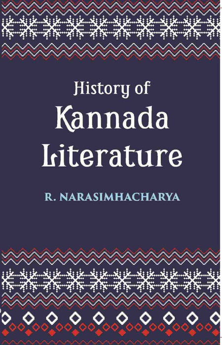History Of Kannada Literature: (Readership Lectures) - Gyan Books