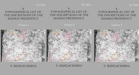 A Topographical List Of The Inscriptions Of The Madras Presidency 3 Vols. Set - Gyan Books