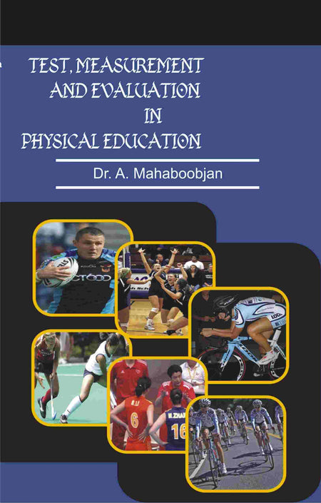 Test, Measurement and Evaluation in Physical Education - Gyan Books