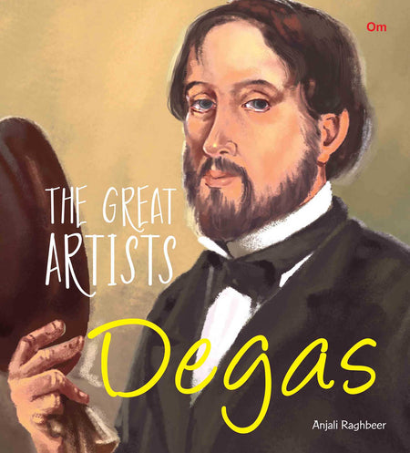 The Great Artists Degas - Om Books