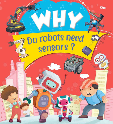 Why Do robots need sensors - Om Books