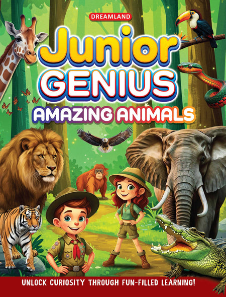 Dreamland Publications Junior Genius: Amazing Animals – A Fun-Filled Learning Book for Kids Age 7+ | Discover Incredible Creatures with Facts, Activities, and Puzzles