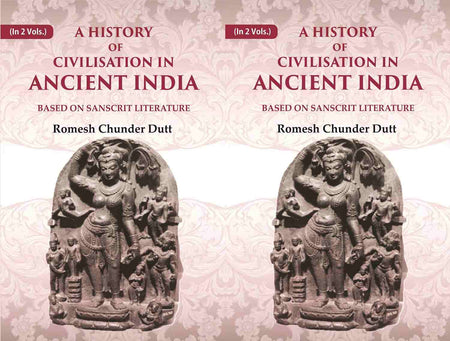 A History of Civilisation in Ancient India: Based on Sanscrit Literature 2 Vols. Set - Gyan Books