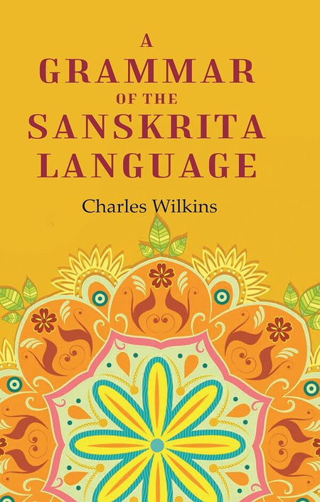 A Grammar of the Sanskrita Language - Gyan Books