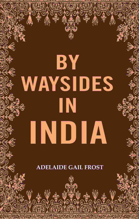 By Waysides in India - Gyan Books