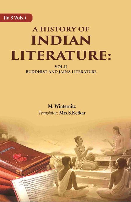 A History of Indian Literature: Vol.II Buddhist and Jaina Literature 2nd - Gyan Books