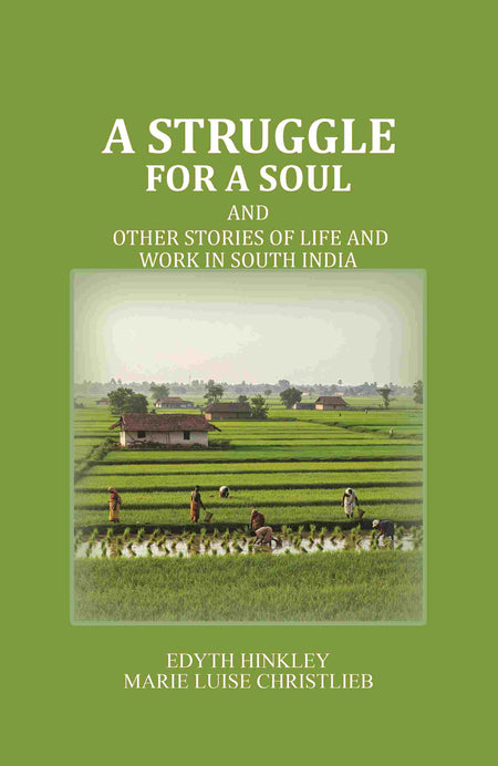 A Struggle for a Soul: And other Stories of Life and Work in South India - Gyan Books