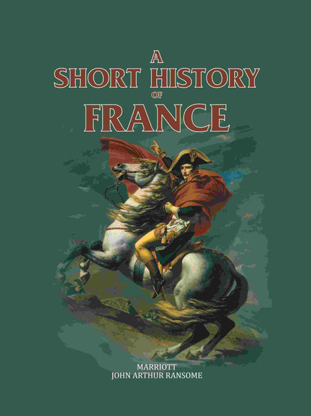 A Short History Of France - Gyan Books