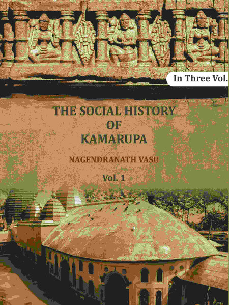 The social history of Kamarupa (1st) - Gyan Books