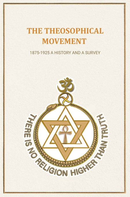 The Theosophical Movement: 1875-1925 A History and A Survey - Gyan Books