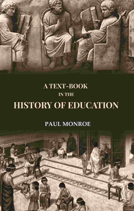 A Text-Book in the History of Education - Gyan Books