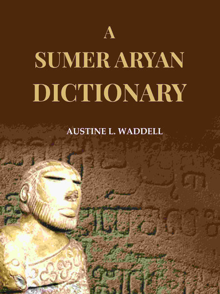 A Sumer Aryan Dictionary - Gyan Books