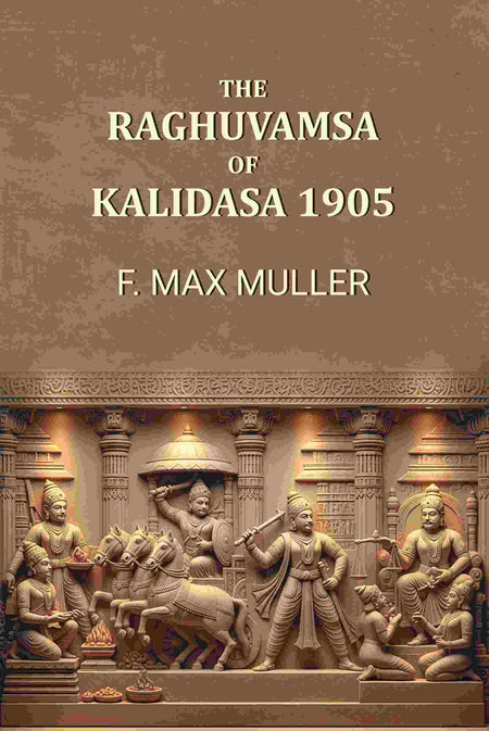 The Raghuvamsa of Kalidasa 1905 - Gyan Books