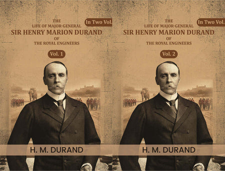 The life of Major-General Sir Henry Marion Durand of the Royal Engineers (2 Vols. Set) - Gyan Books