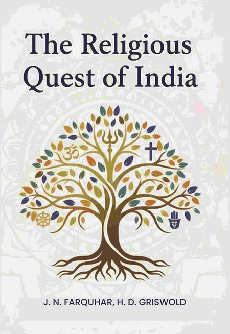 The Religious Quest Of India - Gyan Books