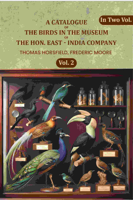 A Catalogue Of The Birds In The Museum Of The Hon. East - India Company (2nd) - Gyan Books