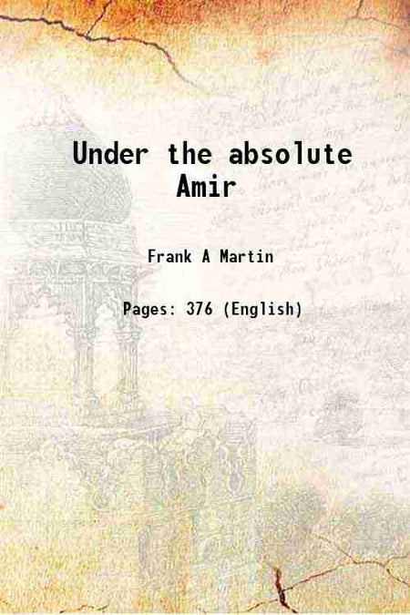 Under The Absolute Amir - Gyan Books