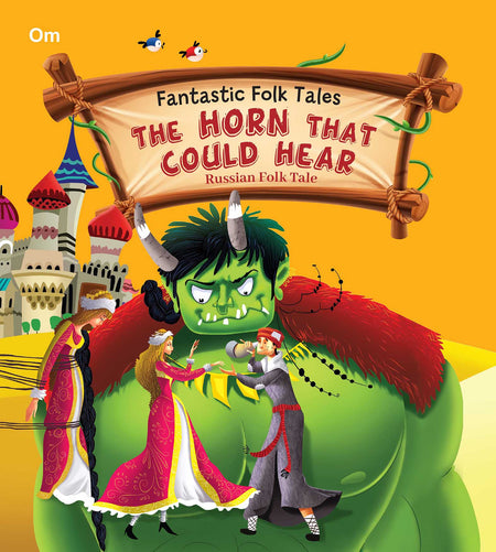 The Horn that Could Hear : Fantastic Folktales - Om Books