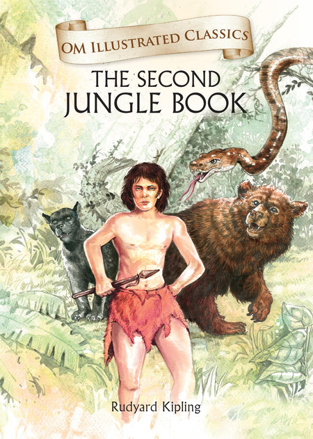 The Second Jungle Book : Om Illustrated Classics - Om Books