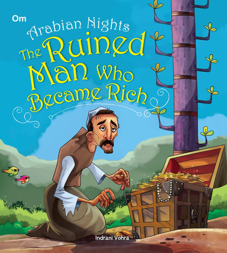 The Ruined Man Who became Rich : Arabian Nights - Om Books