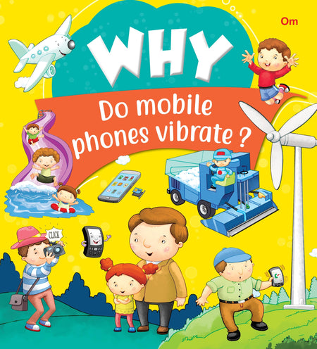 Why Do Mobile Phones Vibrate - Om Books