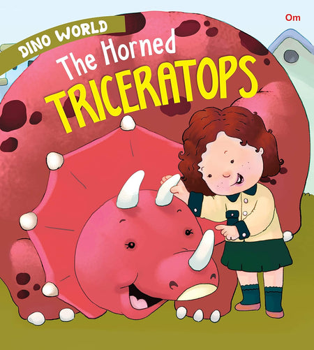The Horned Triceratops : Dino World - Om Books