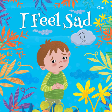 I Feel-Sad - Om Books