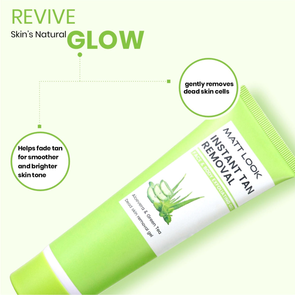 Matt Look Instant Tan Removal With Aloevera & Green Tea