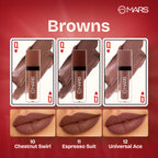 MARS Cosmetics Queen Of Mattes Reds & Maroons Liquid Lipsticks - Browns