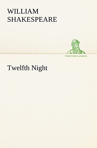 Twelfth Night by Shakespeare, William