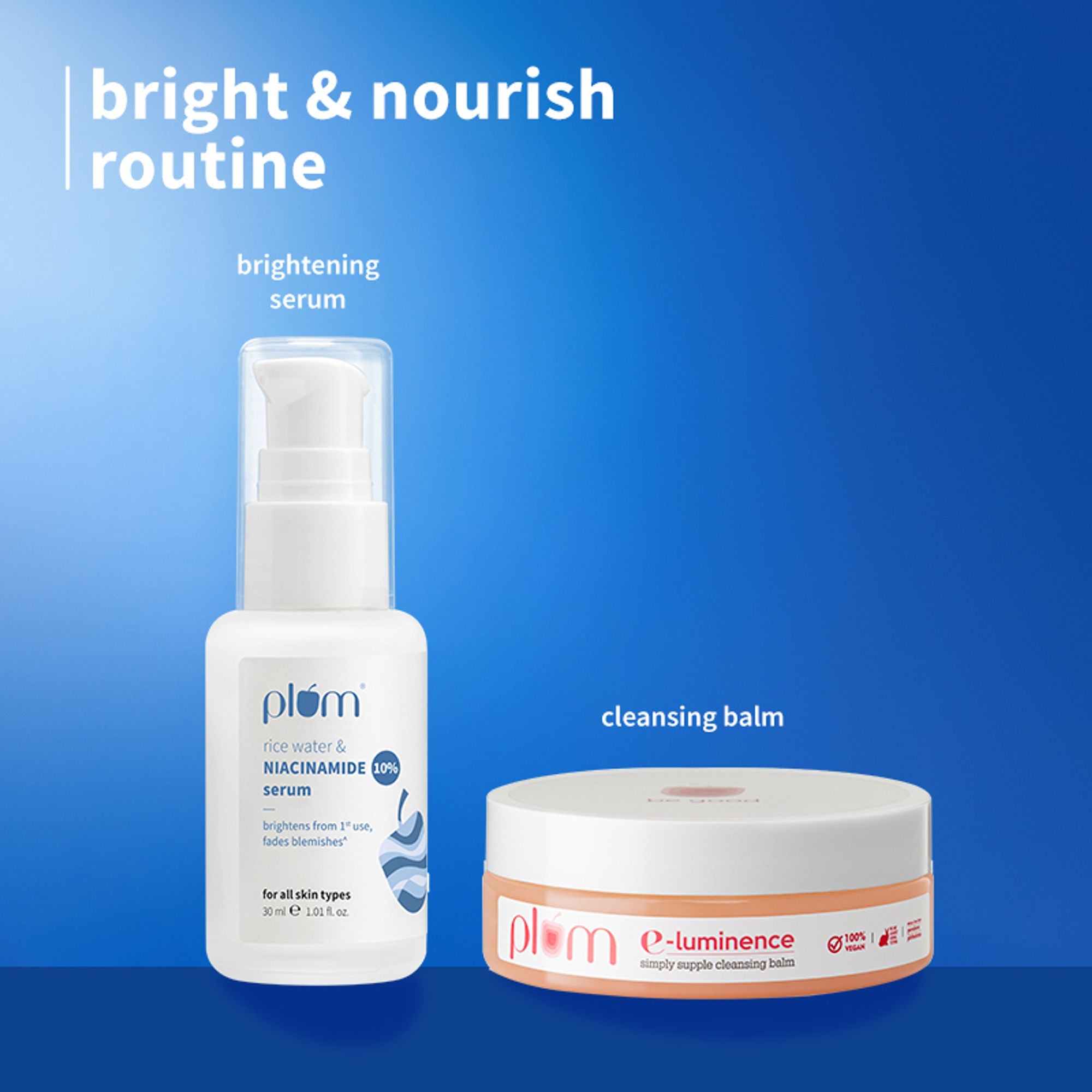 Plum E-Luminence Cleansing Balm and 10% Niacinamide Brightening Face Serum with Rice Water