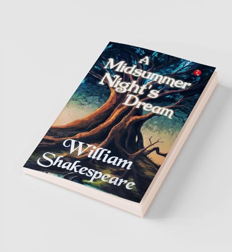 A Midsummer Night’s Dream
