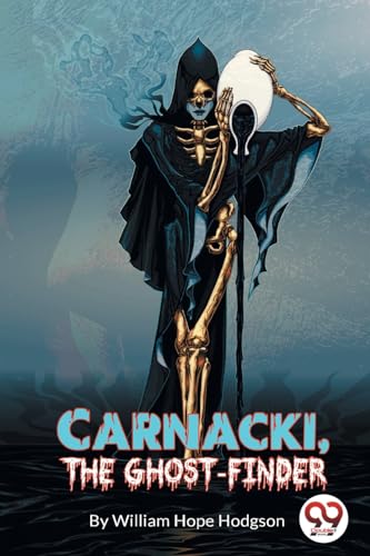 Carnacki, The Ghost Finder