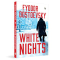 White Nights – Fyodor Dostoyevsky | Bestselling Masterpiece | A Haunting Journey Through Love & Solitude – Fingerprint Original Premium Classic Edition