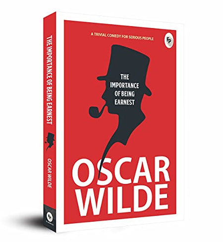 The Importance of Being Earnest by Oscar Wilde