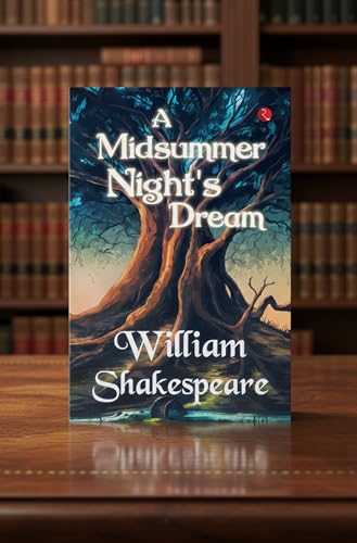 A Midsummer Night’s Dream