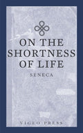 On The Shortness Of Life