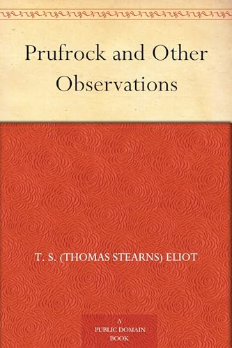 Prufrock and Other Observations