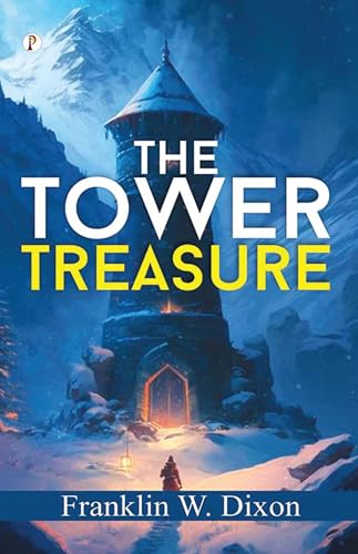 THE TOWER TREASURE By Franklin W. Dixon