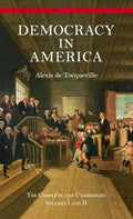 Democracy in America: The Complete and U
