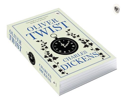 Oliver Twist by Charles Dickens - Classic Literature,A Gripping Exploration of Survival & the Power of Resilience,A Masterpiece of Victorian Era,Social Injustice,Poverty & Crime,Redemption