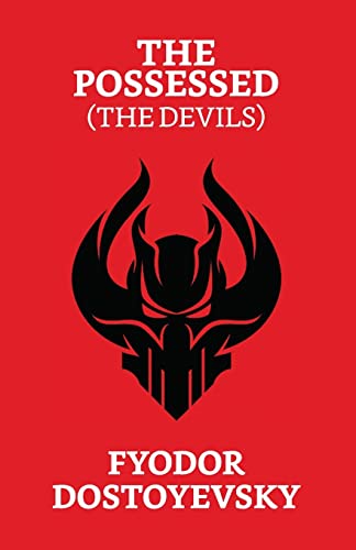 The Possessed by Fyodor Dostoevsky