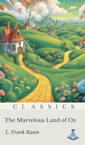 The Marvelous Land of Oz