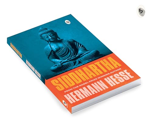 Siddhartha by Hermann Hesse | Philosophy, Spiritual Awakening & Self-Realization | A Classic Novel of Self-Awareness, Mindfulness & Purpose | Original Premium Paperback Edition